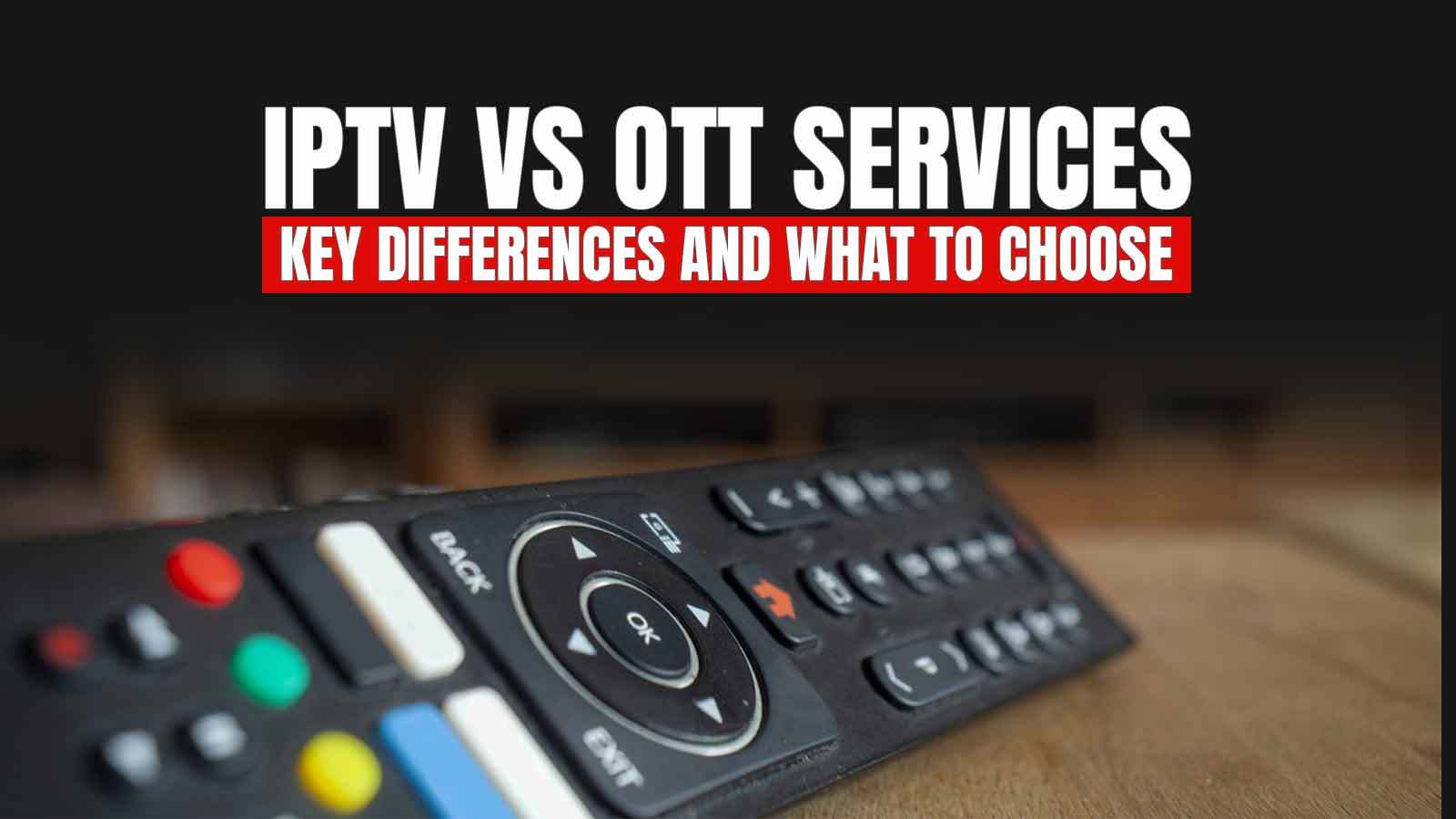 iptv vs ott Services