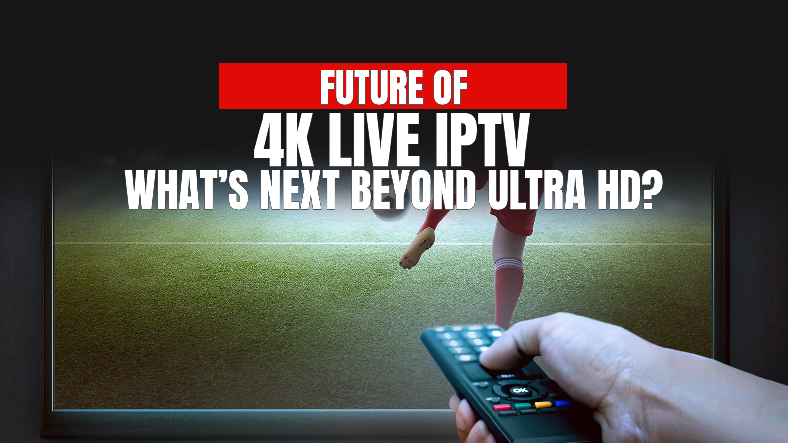 4k live iptv